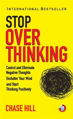 books on how to stop overthinking: A multifaceted exploration